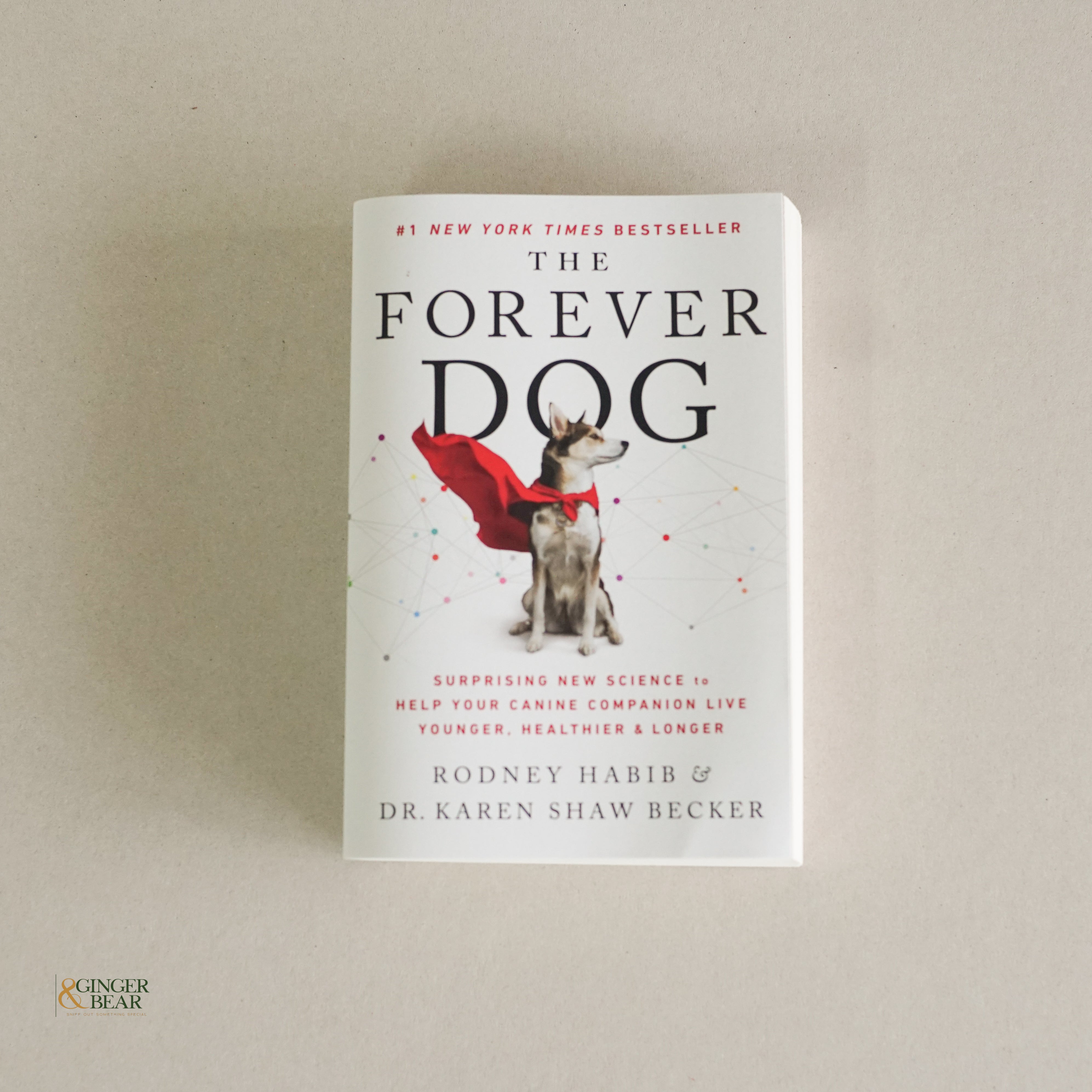 Book: The Forever Dog — Surprising New Science to Help Your Dog Live Younger, Healthier & Longer (Hardcover, 2021)